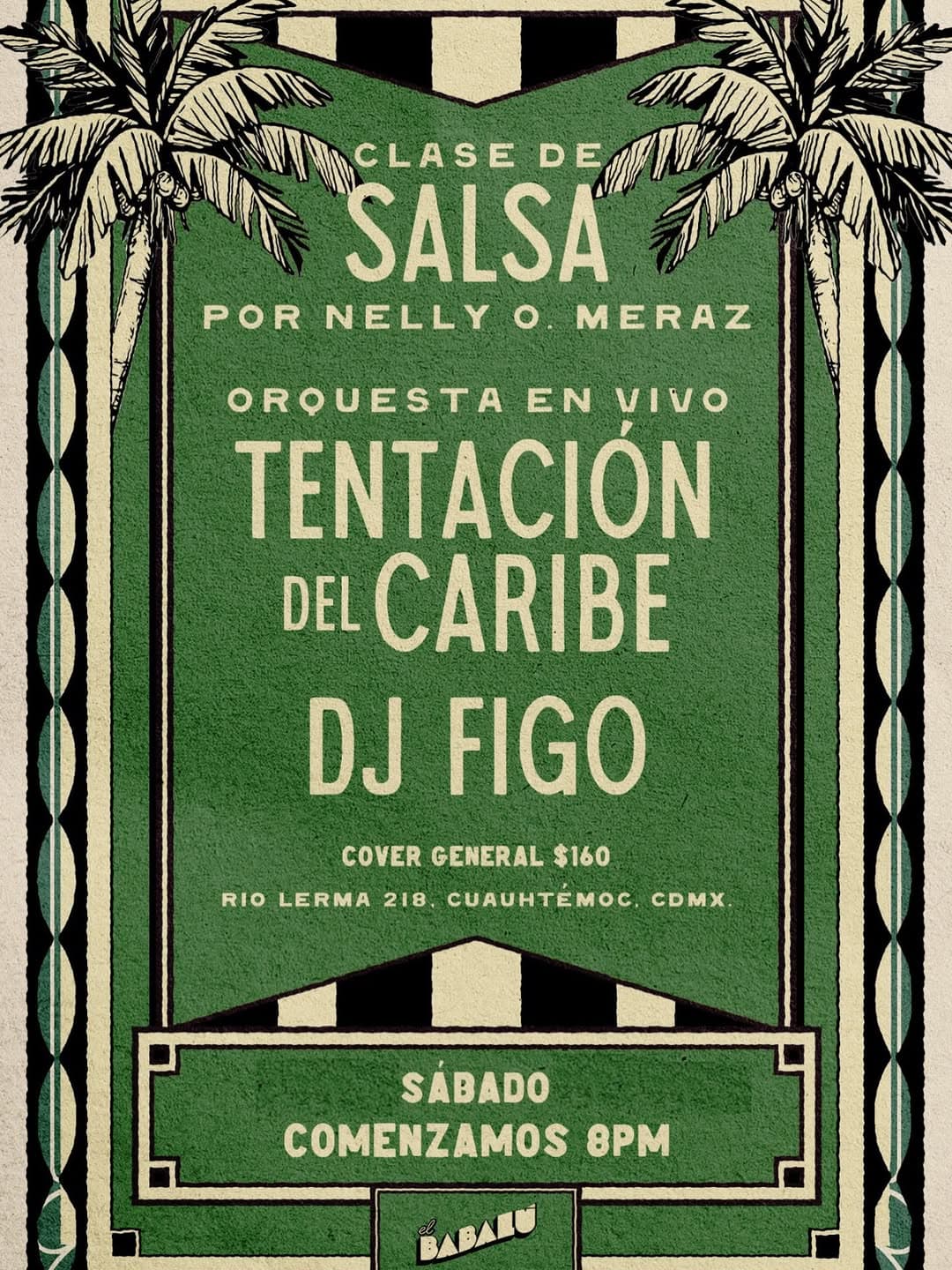 Clase de Salsa con Nelly O. Meraz + Orquesta Tentación del Caribe + DJ Figo