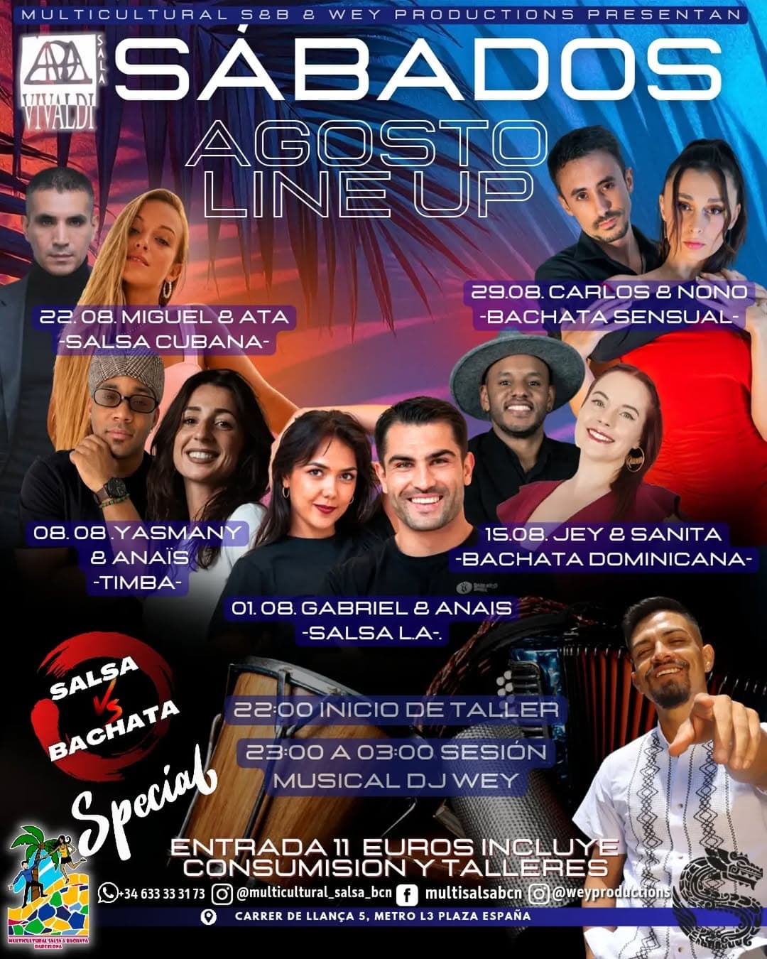 Sábados Agosto Line Up